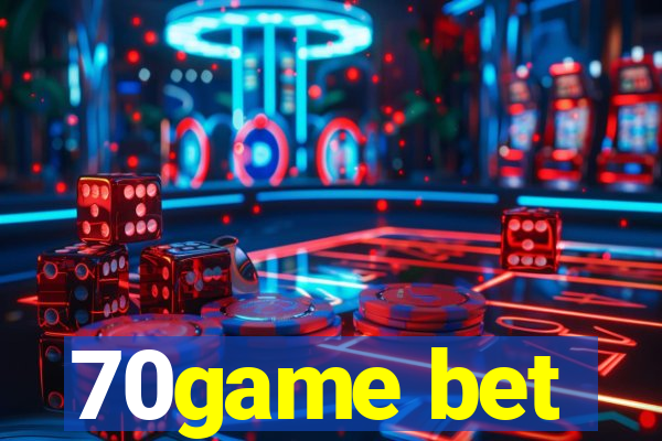 70game bet